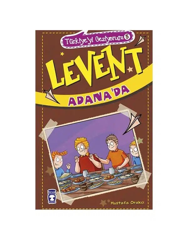 Levent Türkiyeyi Geziyorum 5 Timaş Çocuk Levent Türkiyeyi Geziyorum 5 Timaş Çocuk